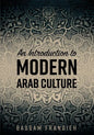 An Introduction to Modern Arab Culture - Paperback