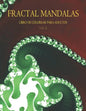 Fractal Mandalas: Libro de colorear para adultos. Volumen II - Paperback