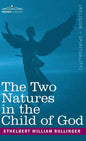 Two Natures in the Child of God - Hardcover