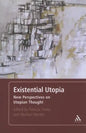 Existential Utopia: New Perspectives on Utopian Thought - Paperback