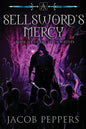 A Sellsword's Mercy: Book Six of the Seven Virtues - Paperback