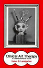 Clinical Art Therapy: A Comprehensive Guide - Hardcover