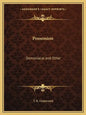 Possession: Demoniacal and Other - Paperback