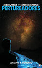 Memorias y sentimientos perturbadores - Paperback