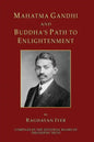 Mahatma Gandhi and Buddha's Path to Enlightenment - Paperback