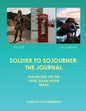 Soldier to Sojourner: The Journal - Paperback