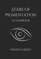 Stare of Pigmentation - Paperback