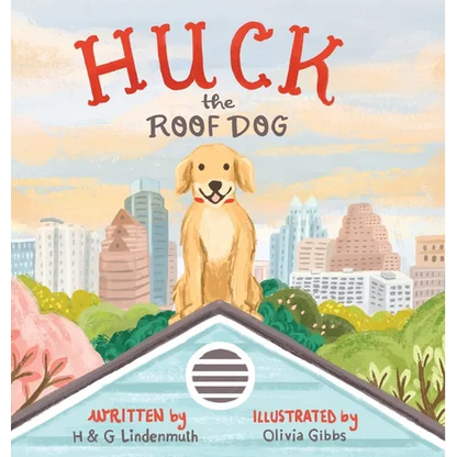 Huck the Roof Dog - Hardcover