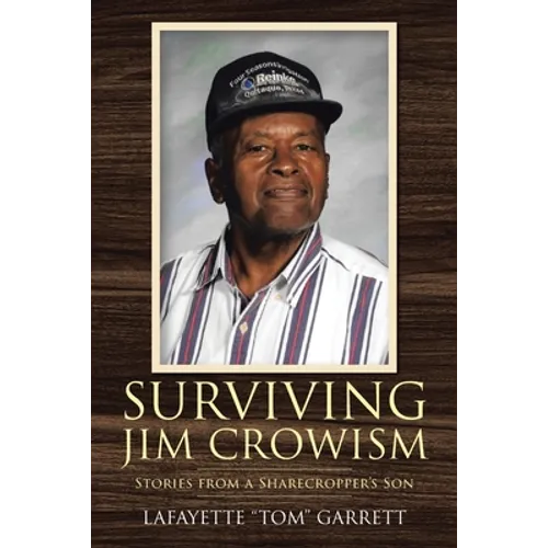Surviving Jim Crowism: Stories from a Sharecropper's Son - Paperback