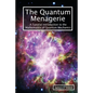 The Quantum Menagerie: A Tutorial Introduction to the Mathematics of Quantum Mechanics - Paperback