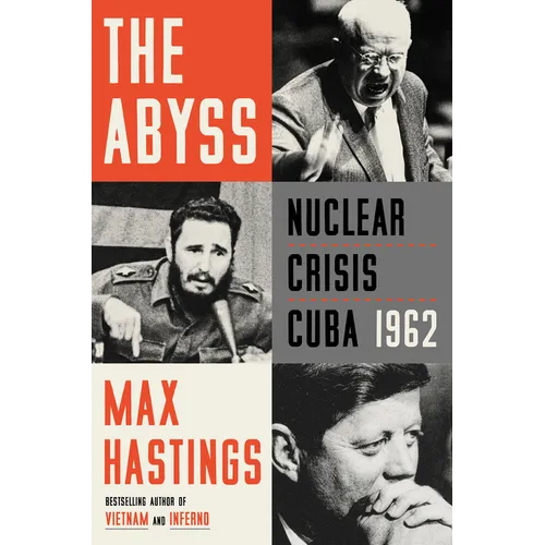 The Abyss: Nuclear Crisis Cuba 1962 - Hardcover