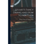 Stuart's Fancy Drinks and how to mix Them - Hardcover