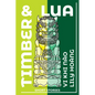 Timber and Lua: Stories - Library Binding