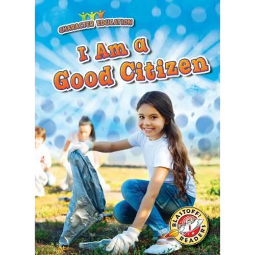 I Am a Good Citizen - Library Binding