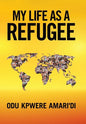 My Life as a Refugee - Hardcover