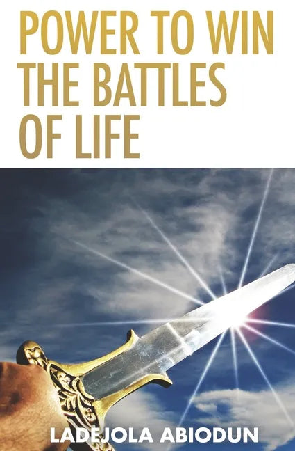 Power to Win the Battles of Life - Paperback