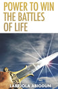 Power to Win the Battles of Life - Paperback