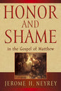 Honor and Shame in the Gospel of Matthew - Paperback