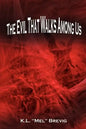 The Evil That Walks Among Us - Paperback