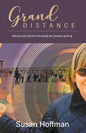 Grand Distance: nothing could stop her from seeing her grandson grow-up - Paperback