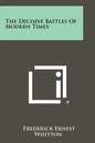 The Decisive Battles of Modern Times - Paperback