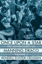 Once Upon a Star: The Adventures of Manning Draco, Volume 1 - Paperback