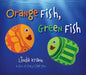 Orange Fish, Green Fish - Hardcover