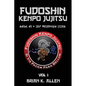 Fudoshin Kenpo Jujitsu: Martial Art & Self Preservation System - Paperback