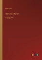 We Two; A Novel: in large print - Paperback