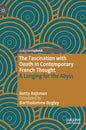 The Fascination with Death in Contemporary French Thought: A Longing for the Abyss - Hardcover