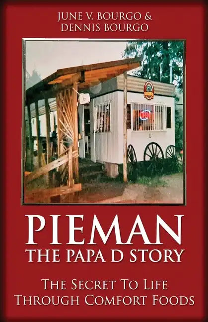 Pieman - The Papa D Story: The Secret To Life Through Comfort Foods - Paperback