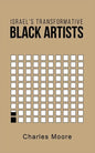Israel's Transformative Black Artists - Paperback