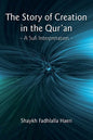 The Story of Creation in the Qur'an: A Sufi Interpretation - Paperback