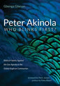 Peter Akinola: Who Blinks First?: Biblical Fidelity Against the Gay Agenda in the Global Anglican Communion - Paperback