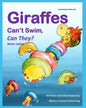 Giraffes Can't Swim, Can They?: Water Safety - Paperback