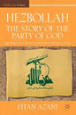 Hezbollah: The Story of the Party of God: From Revolution to Institutionalization - Paperback