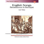 English Songs: Renaissance to Baroque: The Vocal Library Low Voice - Paperback
