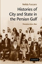 Histories of City and State in the Persian Gulf: Manama Since 1800 - Paperback