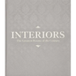 Interiors: The Greatest Rooms of the Century (Platinum Gray Edition) - Hardcover