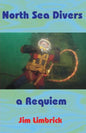 North Sea Divers: A Requiem - Paperback