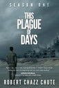 This Plague of Days, Season One: The Siege - Paperback