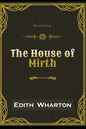 The House of Mirth Illustrated: By Edith Wharton - Paperback