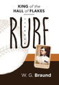 Rube Waddell: King of the Hall of Flakes - Hardcover