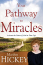 Your Pathway to Miracles: Activate the Power of God in Your Life - Paperback