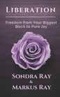Liberation: Freedom from Your Biggest Block to Pure Joy - Paperback