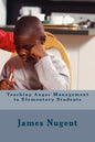Teaching Anger Management to Elementary Students - Paperback