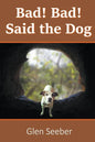 Bad! Bad! Said the Dog - Paperback