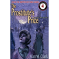The Prostitute's Price: A Novel of Mary Jane Kelly, the Fifth Victim of Jack the Ripper - Paperback