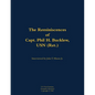 The Reminiscences of Capt. Phil H. Bucklew, USN (Ret.): 1914-1991 - Paperback