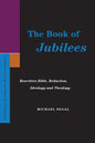 The Book of Jubilees: Rewritten Bible, Redaction, Ideology and Theology - Paperback